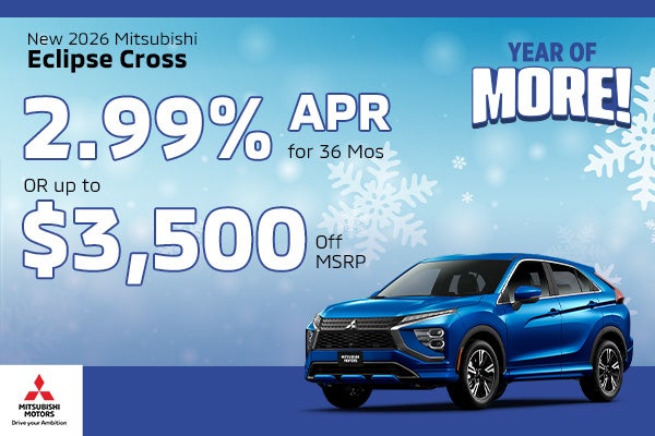 New 2026 Mitsubishi Eclipse Cross 2.99% APR Or Up to $3,500 Off MSRP